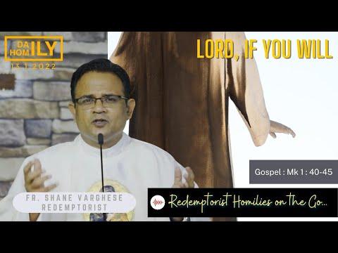 Homily 13 January, 2022 - Fr. Shane Varghese CSsR (Mark 1:40-45)