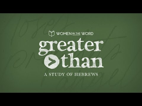 Greater Than | All We Need: Hebrews 4:14-5:14 | Week 4 | Lecture