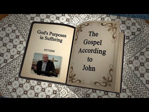 John 9:1-5 - God's Purposes in Suffering