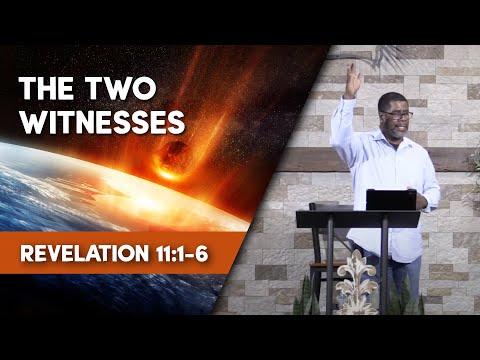 The Two Witnesses // Revelation 11:1-6 // Sunday Service