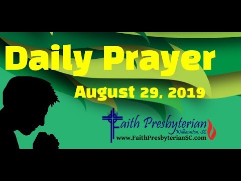 Daily Prayer; August 29, 2019; Psalm 143, 1 Kings 3:16-28, Acts 27:27-44; Mark 14:12-26