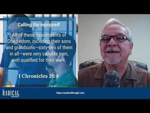 RT045 – Calling the equipped! 1 Chronicles 26:8