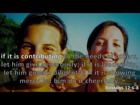 Romans 12:6-8, Holy Bible, NIV