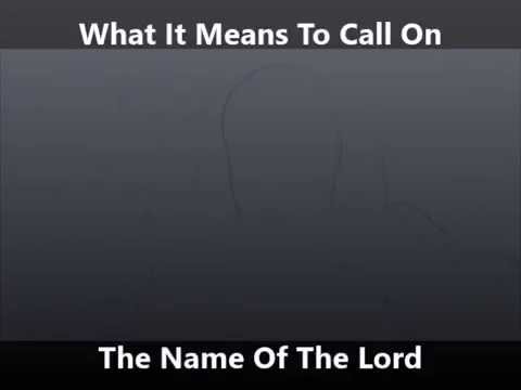 Acts 2:19-21 (Calling on the name of the Lord)