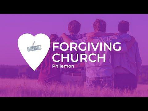 The Forgiving Church - Philemon 1:1-25