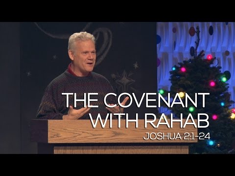 Joshua 2:1-24, The Covenant With Rahab