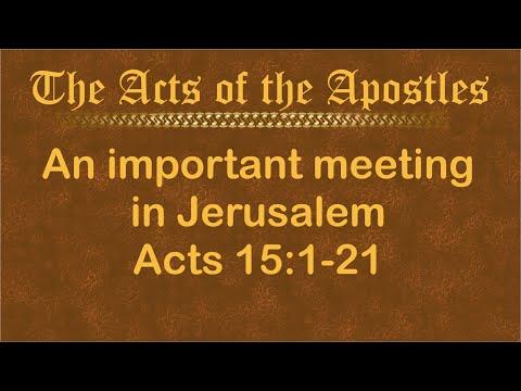 Acts 15:1-21 and Acts 15:22-35