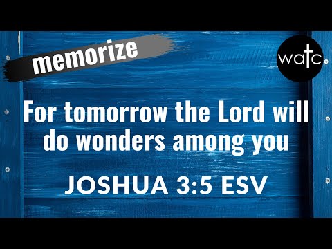 How to memorize Joshua 3:5 for God to work wonders [Read, recite, and memorize Bible verses]