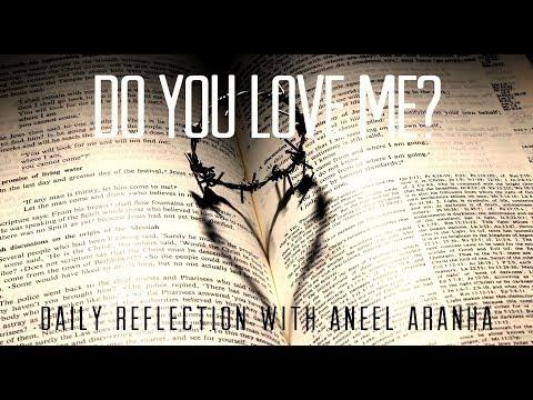 Daily Reflection With Aneel Aranha | John 21:1-19 | May 5, 2019