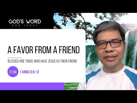 21.94 | A Favor From a Friend | 1 Kings 5:6-12 | God's Word For Today With Pastor Nazario Sinon