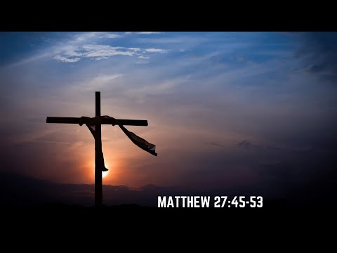 "Eloi Eloi Lama Sabachthani" Matthew 27:45-53, Pastor Peter Chong | November 1, 2020