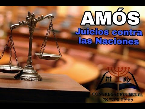 01- #Amos 1:1-15/Juicio contra las Naciones Vecinas