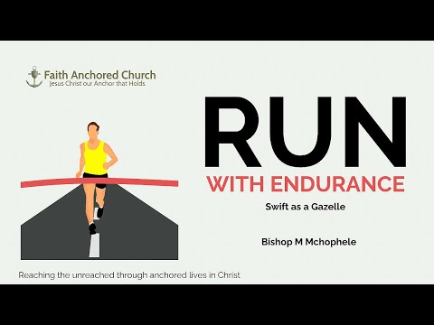 Matthew 11; John 3:27-30 | Run with Endurance | Swift as a Gazelle | Bishop M Mchophele