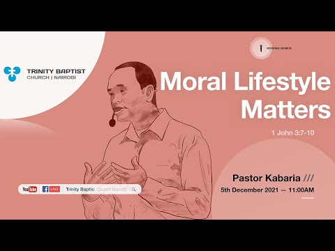 Moral Lifestyle Matters | 1 John 3:7-10 | Morning Service