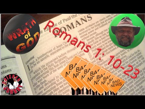 Romans 1: 20-23 Bad News Lesson #6