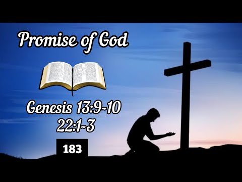 Promise of God- Genesis 13:9-10 & 22:1-3