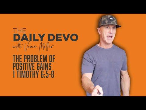 The Problem of Positive Gains | 1 Timothy 6:5-8
