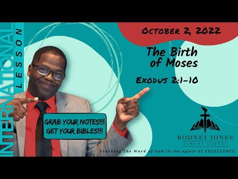The Birth of Moses, Exodus 2:1-10, October 2, 2022, International Sunday school lesson