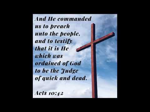 Acts 10:39-43 Song (KJV)