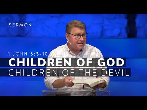 1 John 3:3-10 Sermon (Msg 16) | Children Of God -- Children Of The Devil | 9/2/21