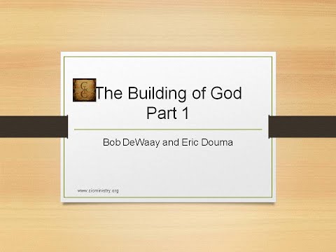 The Building of God Part 1 – Ephesians 2:21-22