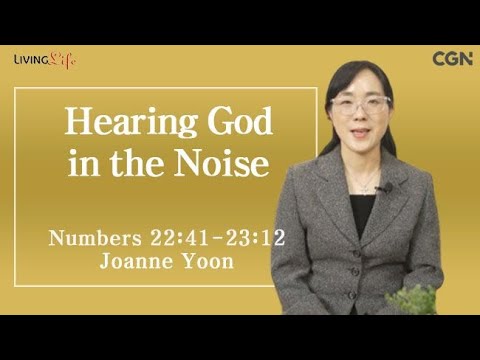 Hearing God in the Noise (Numbers 22:41-23:12) Living Life 05/15/2025 Daily Devotional Bible Study