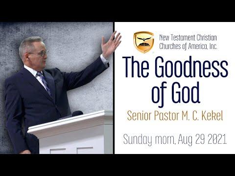 The Goodness of God — Psalms 27:1-6 and 107:31-32 — Senior Pastor Michael Kekel