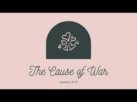 The Cause of War: Numbers 21:14