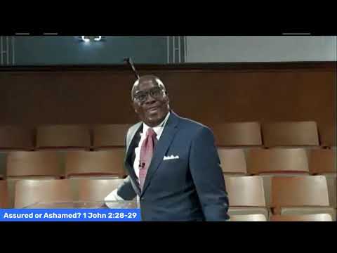 Assured or Ashamed? 1 John 2:28-29