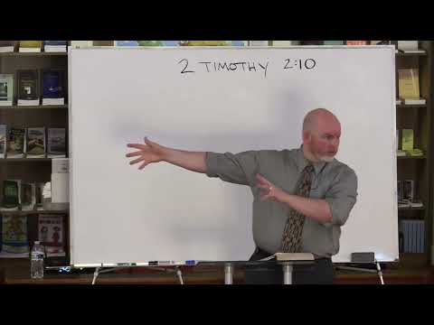 2 Timothy 2:10 - Enduring for Their Salvation