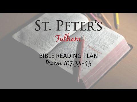 Psalm 107:33-43: St Peter's Fulham Bible Reading Plan Reflection