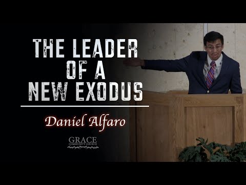 Daniel Alfaro | The Leader of a New Exodus (Matthew 2:13-23)