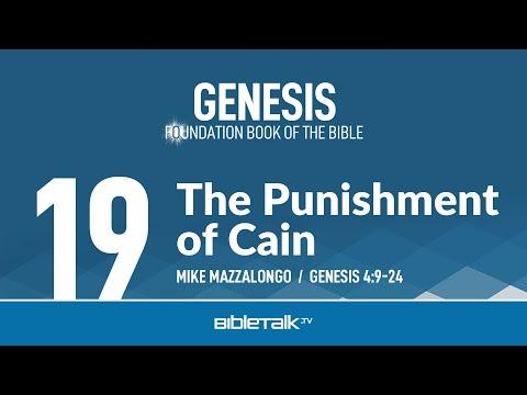 The Punishment of Cain (Genesis 4:9-24) | Mike Mazzalongo | BibleTalk.tv