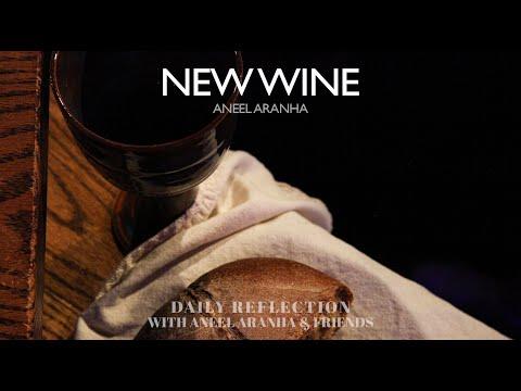 January 18, 2021 - New Wine - A Reflection on Mark 2:18-22