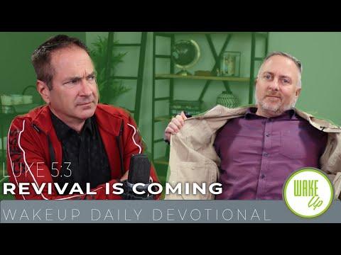WakeUp Daily Devotional |  Revival is Coming | Luke 5:3