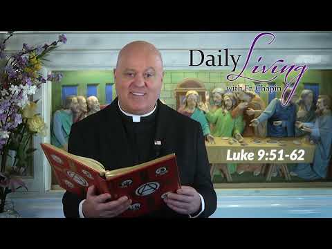Daily Living 26 June 2022 (Luke 9: 51-62) "Mission"