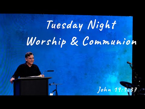 Communion & Worship | John 19:1-37 | 06-03-2025 | Pastor Joe