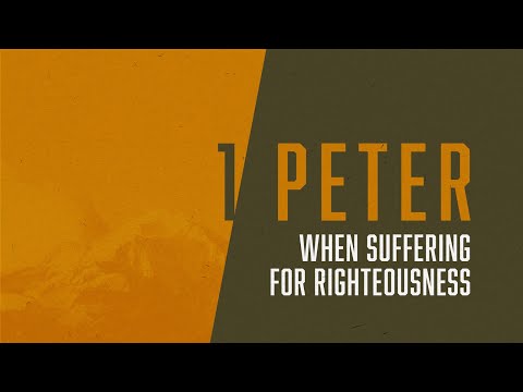 When Suffering for Righteousness (1 Peter 3:13-17) | 9-4-22 Sermon