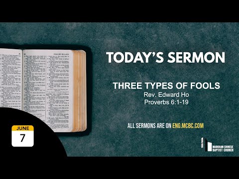 Three Types of Fools | Proverbs 6:1-19 | June 7, 2020