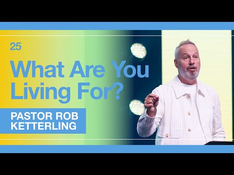 1 John 2:15-17 - Pastor Rob Ketterling