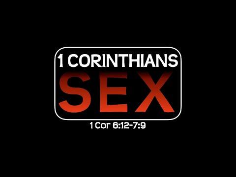 7: 1 Corinthians SEX (1 Cor 6:12-7:9)