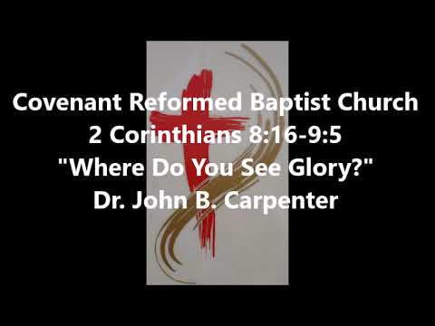 2 Corinthians 8:16-9:5, Where Do You See Glory?
