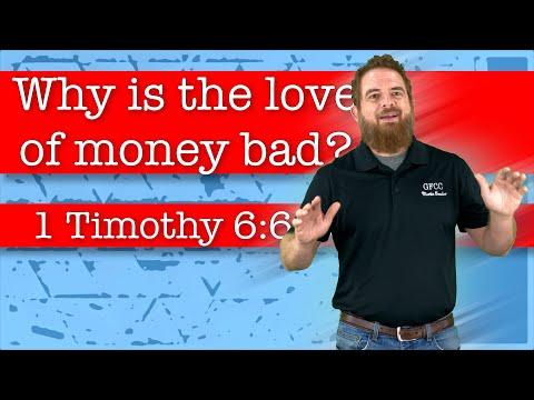 Why is the love of money bad? - 1 Timothy 6:6-10