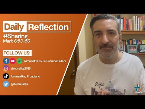 Daily Reflection | Mark 6:53-56 | #Sharing | February 7, 2022