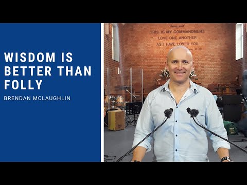 Wisdom is better than folly - Ecclesiastes 9:13 - 10:20 [sermon]