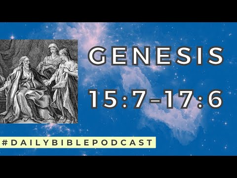 Wake Up the Bible Podcast - Lech-Lecha - Genesis 15:7-17:6