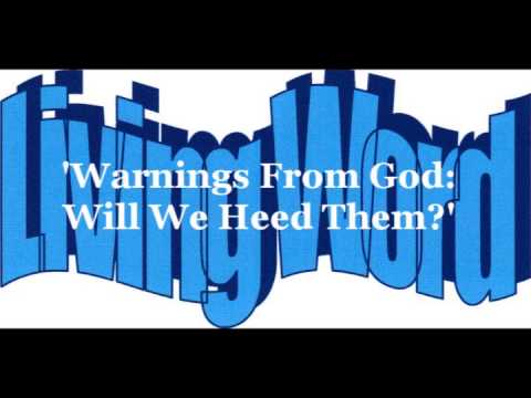 'Warnings from God: Will We Heed Them?' Micah 1:1-9