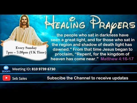 Sunday Healing Prayer | Matthew 4:16-17 | Word of God | Sebastian Sales |  Praises | Jesus is alive