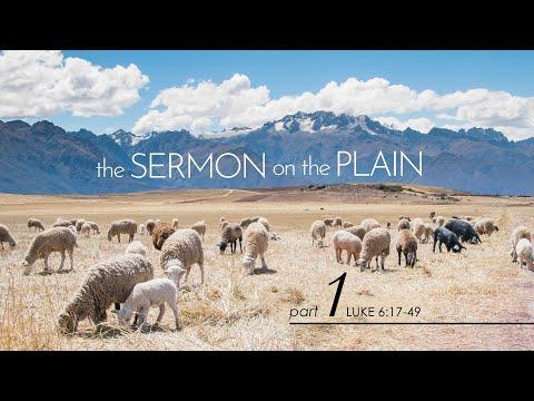 22 August 2021 — The Sermon on the Plain (Part 1) | Luke 6:17-49