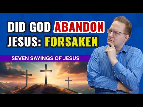 Did God REALLY Abandon Jesus on the Cross? | Matthew 27:45-50
